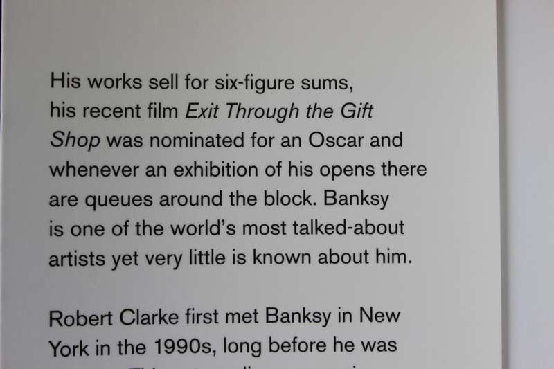 WILL ELLSWORTH-JONES. BANKSY.  1.The Man behind the Wall. 2.Seven Years with Banksy by Robert Clark.