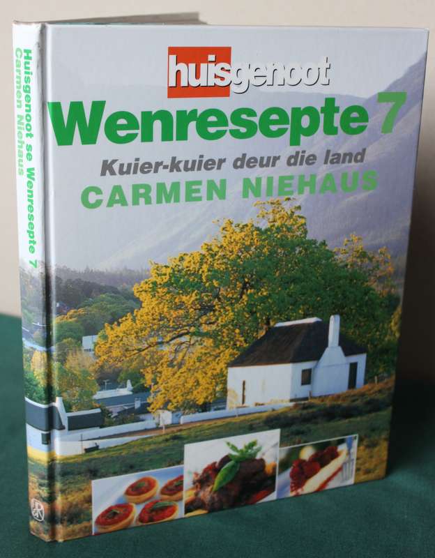 HUISGENOOT WENRESEPTE 7. Kuier-kuier deur die land. Carmen Niehaus.