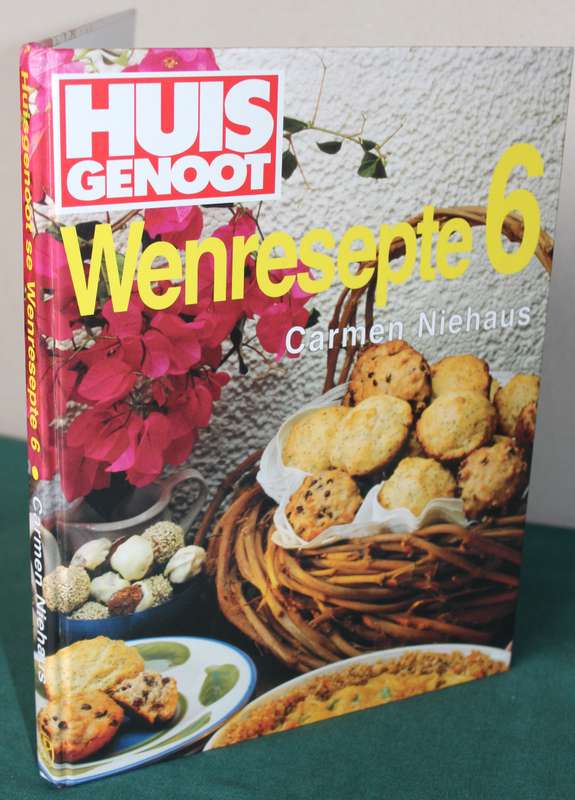 HUISGENOOT WENRESEPTE 6. Carmen Niehaus.
