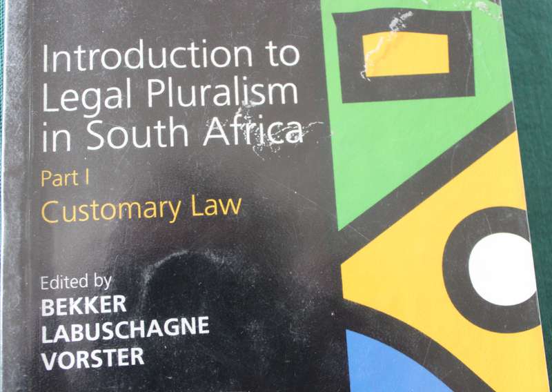 INTODUCTION TO LEGAL PLURALISM in South Africa. Part 1. Customary Law. Bekker/Labuschagne/Vorster