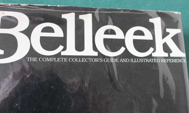 BELLEEK. The Complete Collector's Guide & Illustrated Reference. Richard K. Degenhardt.