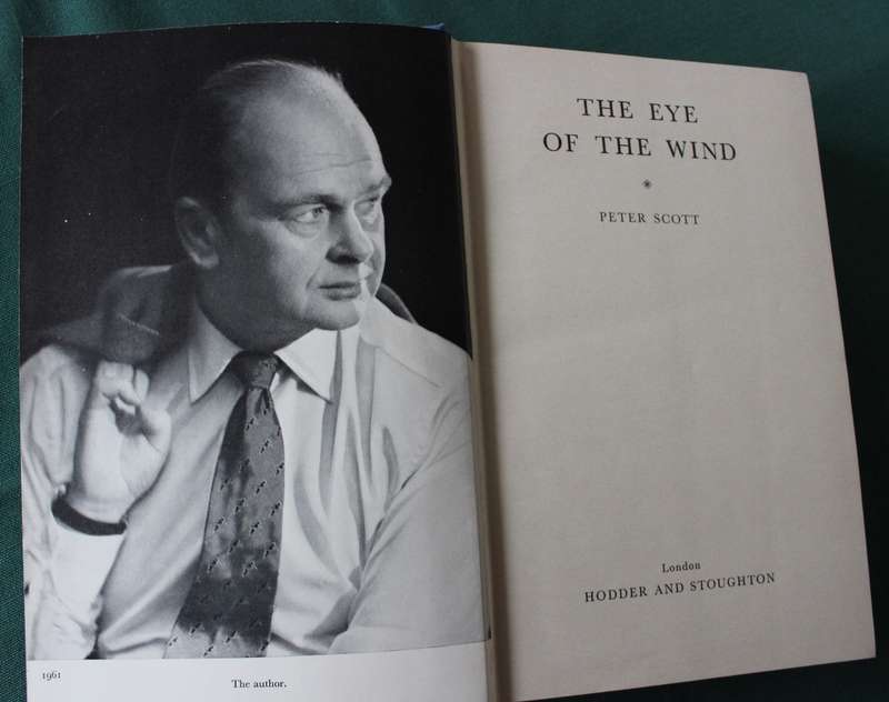 THE EYE OF THE WIND. An Autobiography. Peter Scott.