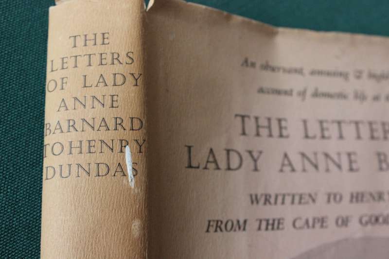 THE LETTERS OF LADY ANNE BARNARD to Henry Dundas. Edited by Dr. A. M. Lewin Robinson. (Balkema 1973)