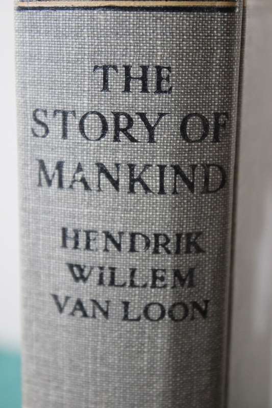 THE STORY OF MANKIND by Hendrik van Loon.