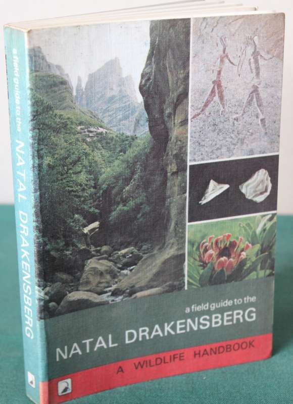 A FIELD GUIDE TO THE NATAL DRAKENSBERG. (A wildlife handbook) Pat Irwen.