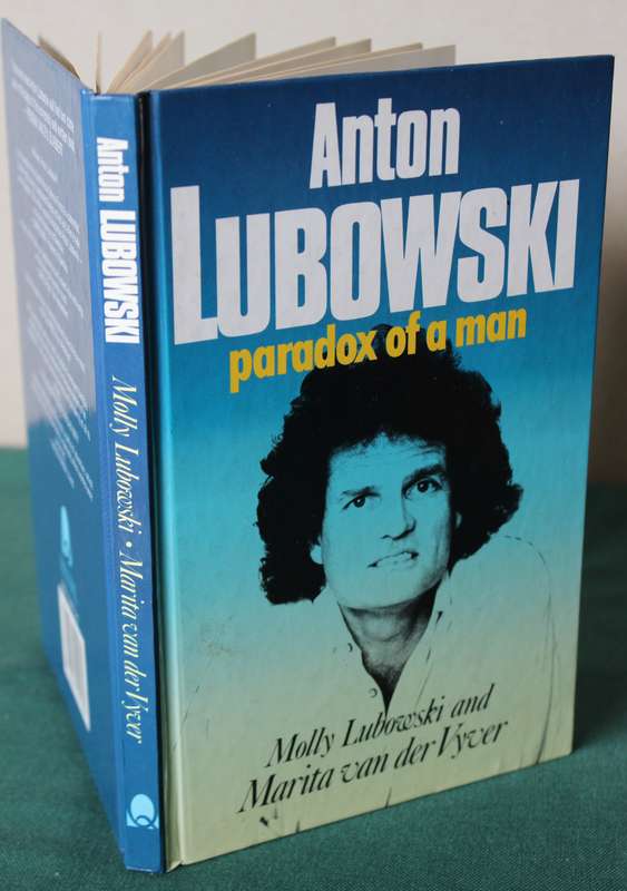 ANTON LUBOWSKI, paradox of a man. Molly Lubowski and Marita van der Vyver.