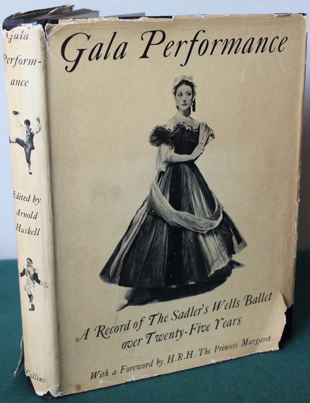 GALA PERFORMANCE. A Record of The Sadler's Wells Ballet over 25 Years. Edited by Arnold Haskell.