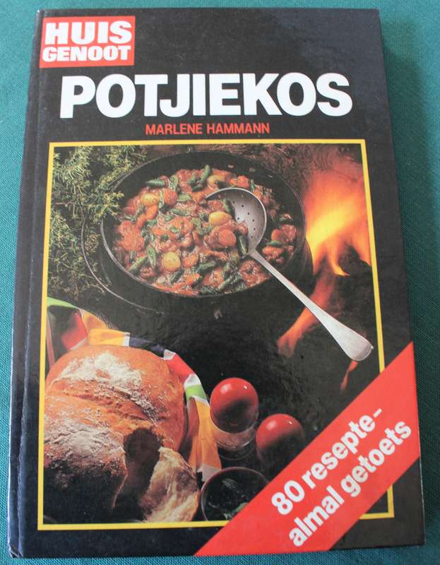 HUISGENOOT POTJIEKOS. Marlene Hammann. (80 Resepte)