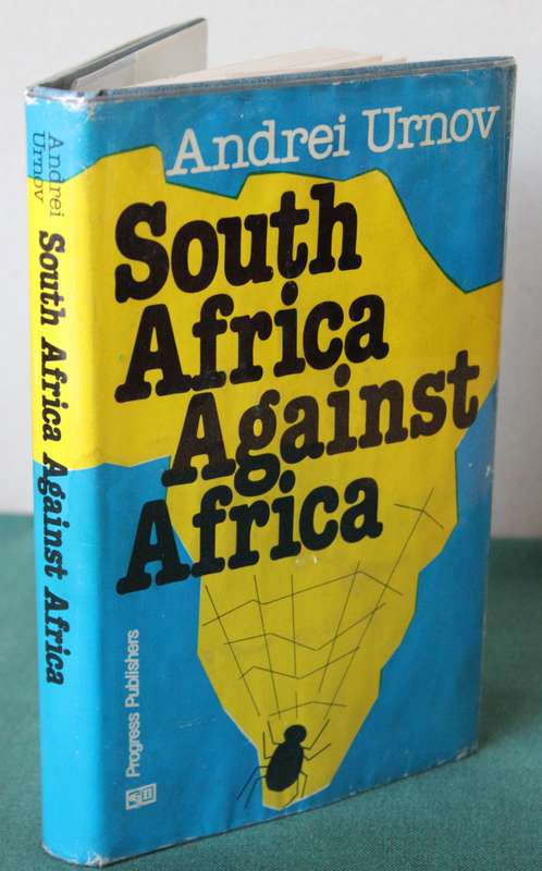 SOUTH AFRICA AGAINST AFRICA. Andrei Urnov. (1988 Russian Viewpoint)
