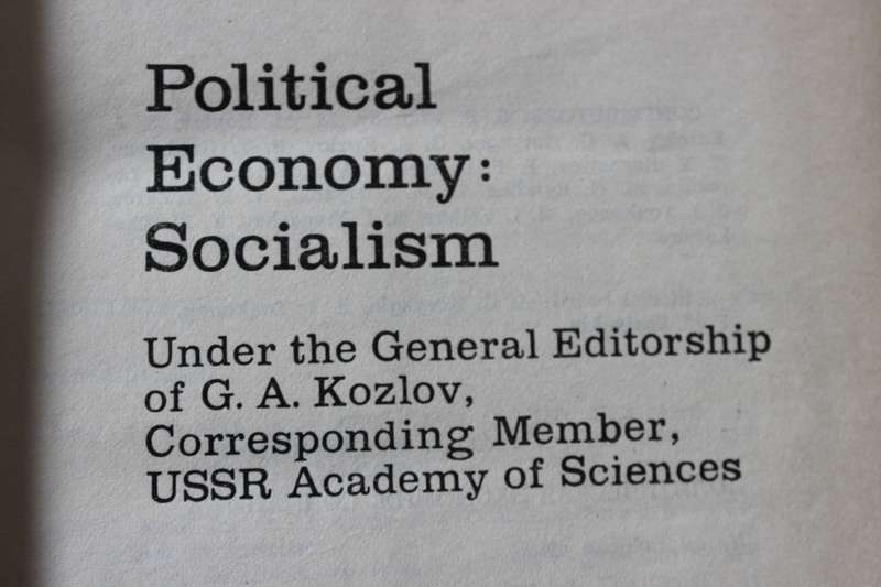 MARXIST-LENINIST THEORY. Political Economy: Socialism Under General Editorship of G.A. Kozlov.
