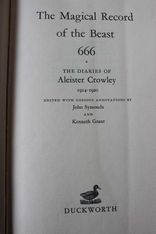 THE MAGICAL RECORD OF THE BEAST 666 by Aleister Crowley.