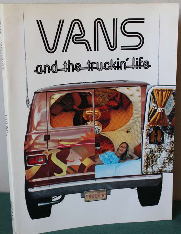 VANS AND THE TRUCKING LIFE by Terry Cook.