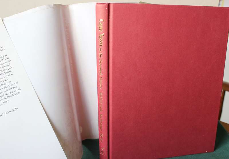 CAPE TOWN IN THE TWENTIETH CENTURY. Vivian Bickford-Smith/Elizabeth van Heyningen/Nigel Worden.