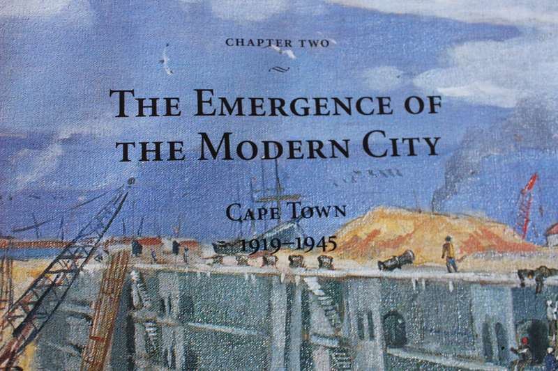 CAPE TOWN IN THE TWENTIETH CENTURY. Vivian Bickford-Smith/Elizabeth van Heyningen/Nigel Worden.