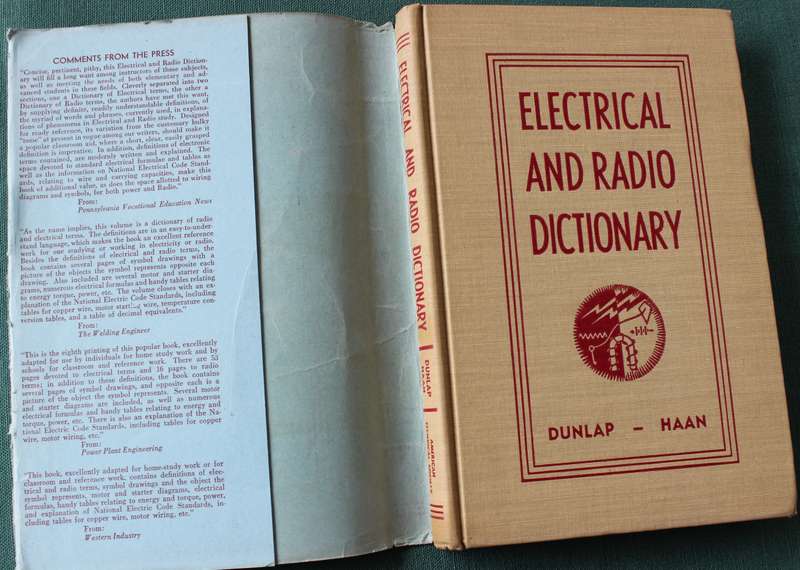 ELECTRICAL AND RADIO DICTIONARY. Prepared by L.O. Gorder/Carl H. Dunlap/Enno R. Haan. 1945.