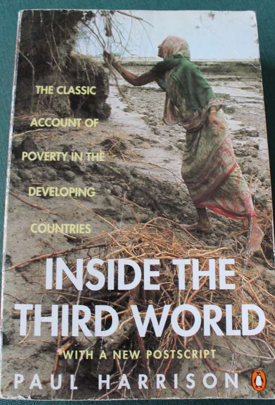 INSIDE THE THIRD WORLD. Paul Harrison. Third edition 1993. With a new postscript.