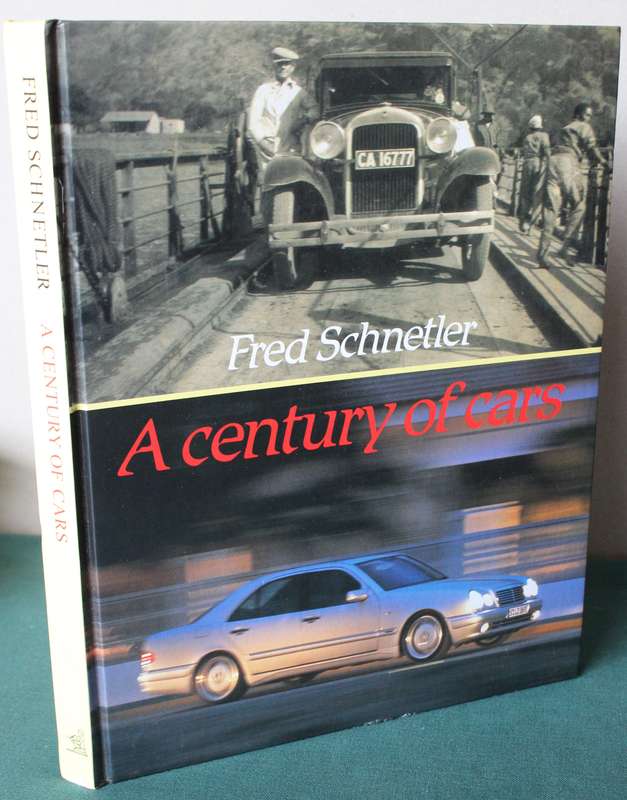 FRED SCHNETLER. A Century of Cars.