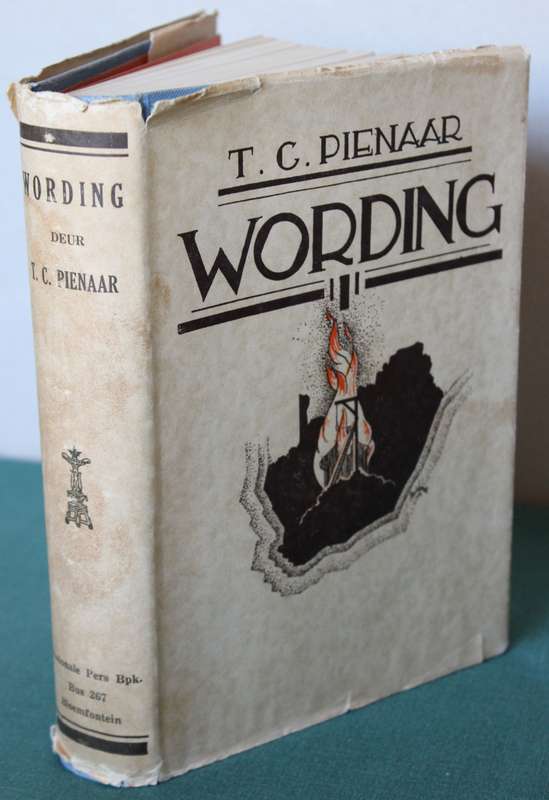 WORDING deur T.C. Pienaar. Historiese Oosgrens roman. (Laat 1700's - vroeë 1800's)
