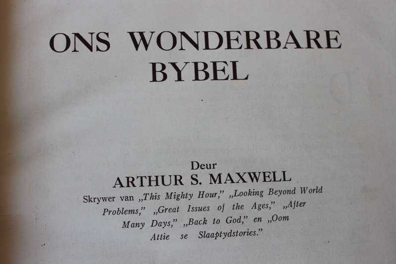 ONS WONDERBARE BYBEL deur Arthur S. Maxwell.