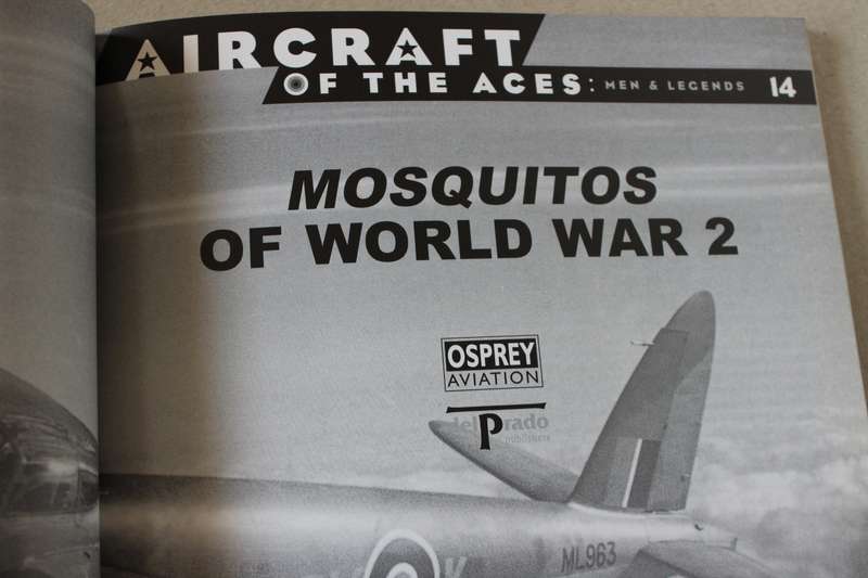 MOSQUITOS OF WORLD WAR 2. Aircraft of the Aces: Men & Legends 14. Osprey Aviation.