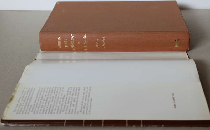 MEDICO-LEGAL MYTHOLOGY and other forensic contributions by H.A. Shapiro. Edited by I. Gordon.