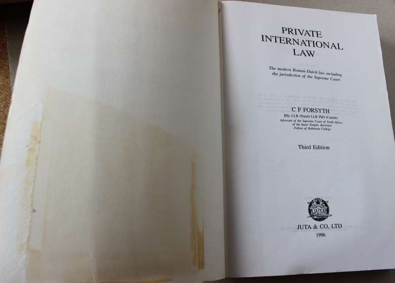 PRIVATE INTERNATIONAL LAW. Third Edition. C.F. Forsyth. (The modern Roman-Dutch Law)