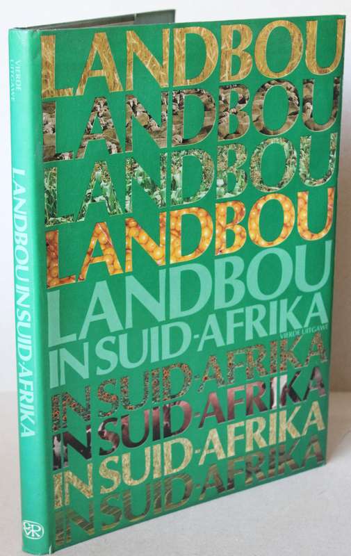 LANDBOU IN SUID-AFRIKA. Vierde uitgawe 1989.