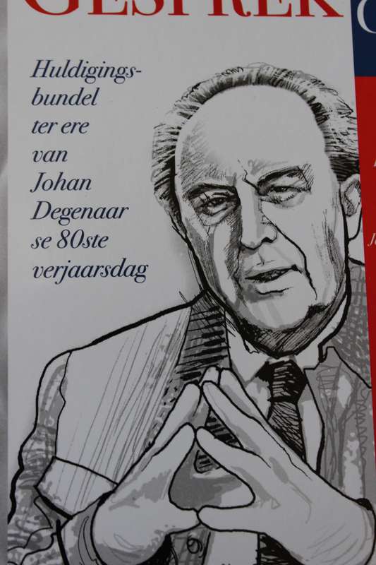 GESPREK SONDER GRENSE. Huldigingsbundel ter ere van Johan Degenaar se 80ste verjaarsdag.