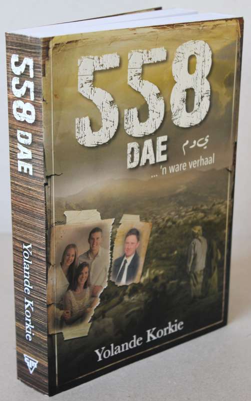 558 DAE deur Yolande Korkie. (Ontvoeringslagoffers) 'n Ware verhaal.