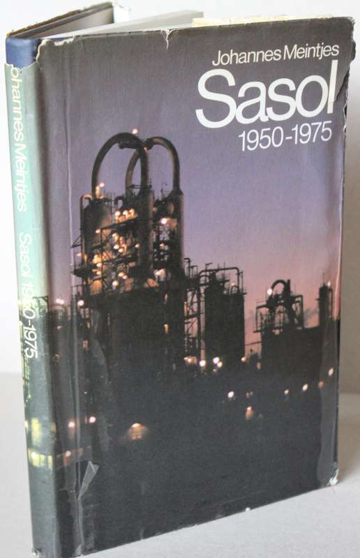 JOHANNES MEINTJES. SASOL 1950-1975.