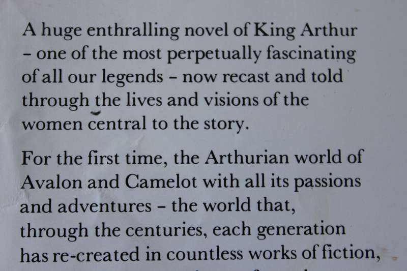 THE MISTS OF AVALON by Marion Bradley (King Arthur through the eyes of women central to the story)