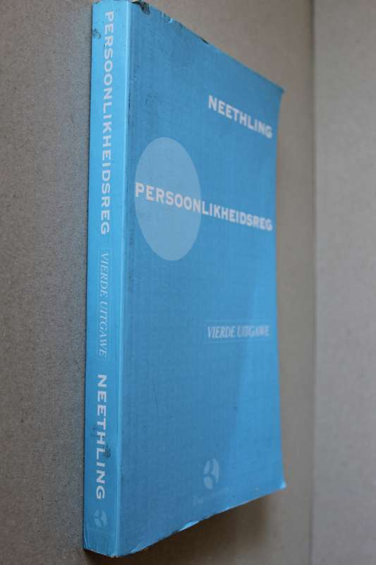 PERSOONLIKHEIDSREG  deur J Neethling. Vierde Uitgawe