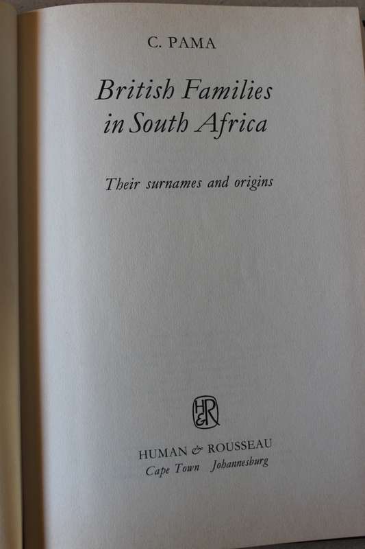 BRITISH FAMILIES IN SOUTH AFRICA (Their surnames and origins)  by C. Pama