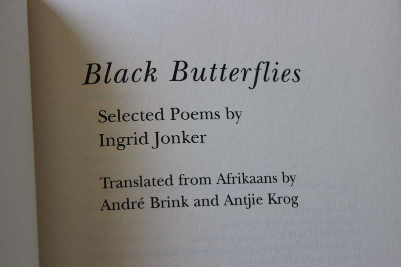 BLACK BUTTERFLIES  by Ingrid Jonker (Selected Poems) Translated by André P Brink and Antjie Krog