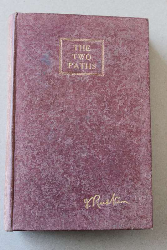 THE TWO PATHS  Lectures on Art by John Ruskin Delivered in 1858/9