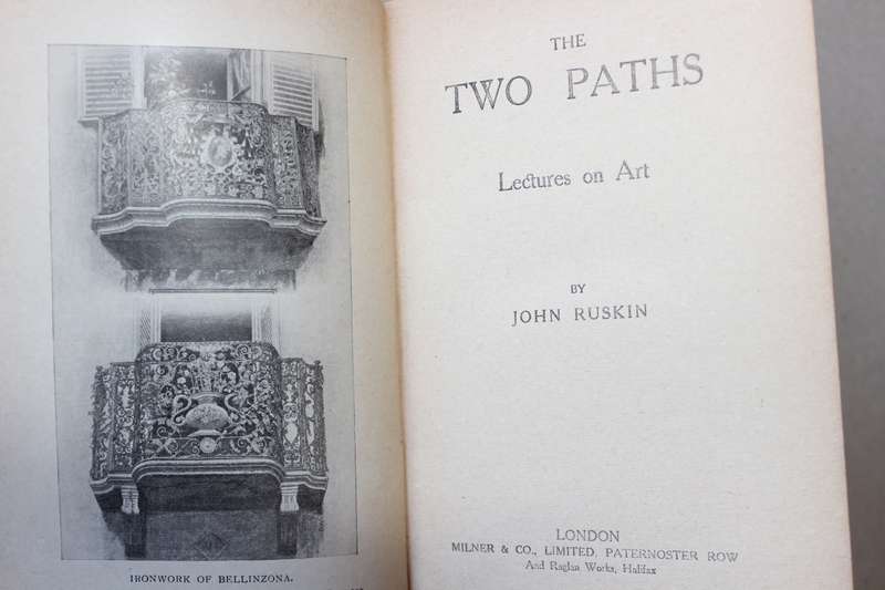 THE TWO PATHS  Lectures on Art by John Ruskin Delivered in 1858/9