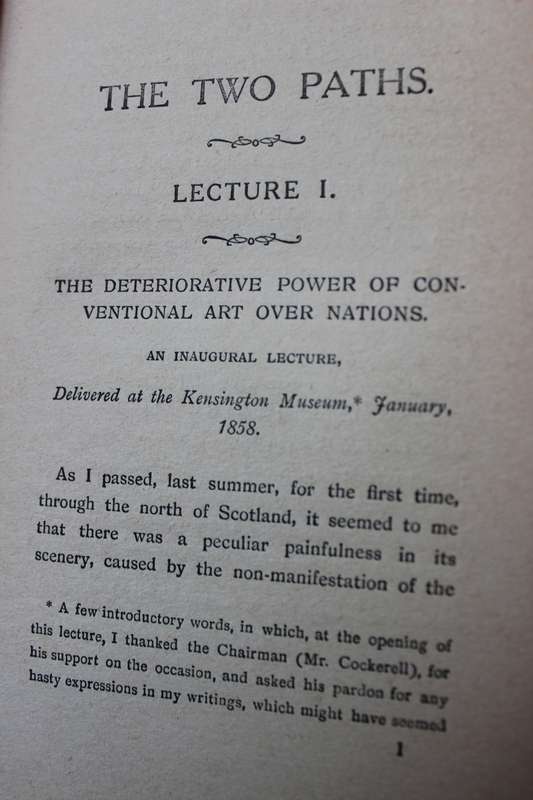 THE TWO PATHS  Lectures on Art by John Ruskin Delivered in 1858/9