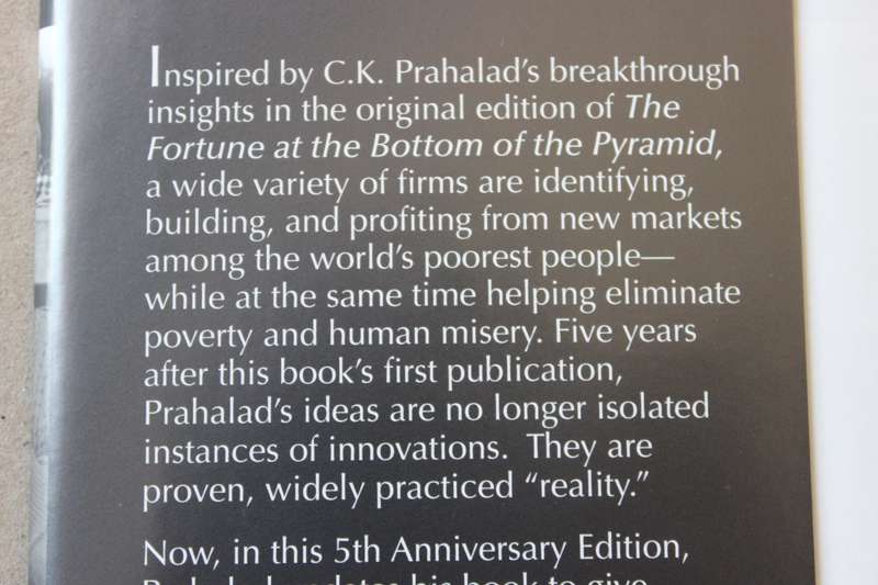 THE FORTUNE AT THE BOTTOM OF THE PYRAMID by C. K. Prahalad (Eradicating poverty through profits)