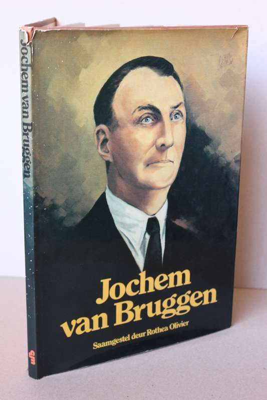 JOCHEM VAN BRUGGEN  Saamgestel deur Rothea Olivier (Genommerde eksemplaar - beperkte oplaag, 1981)