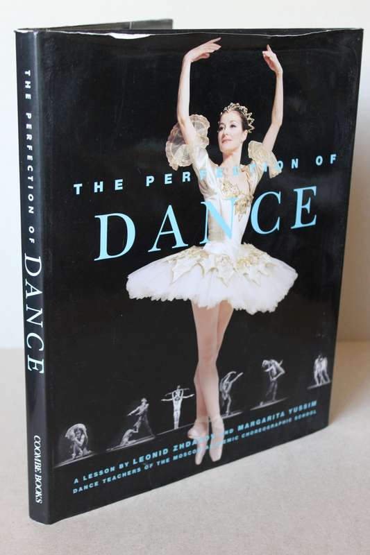 THE PERFECTION OF DANCE  by Leonid Zhdanov and Margarita Yussim (BALLET)