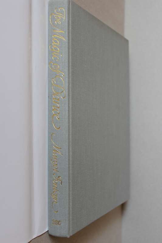 THE MAGIC OF DANCE  by Margot Fonteyn