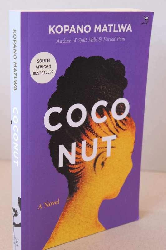 COCONUT  by Kopana Matlwa (NOVEL)