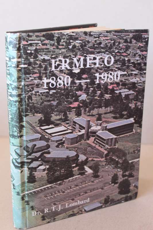 ERMELO 1880 - 1980  deur Dr. R. T. J. Lombard