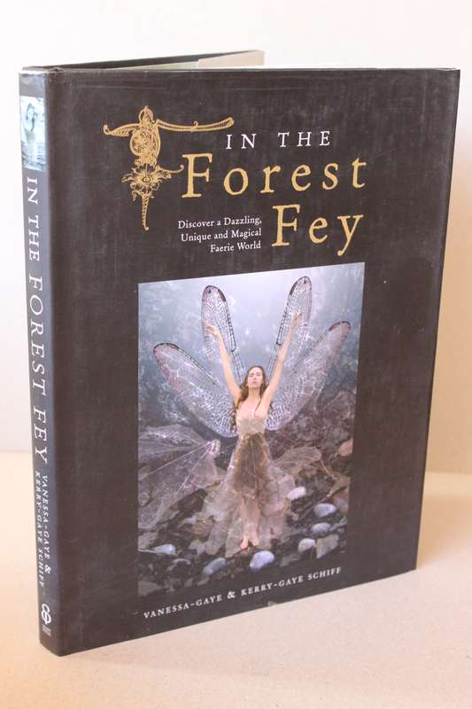 IN THE FOREST FEY  by Vanessa-Gaye & Kery-Gaye Schiff
