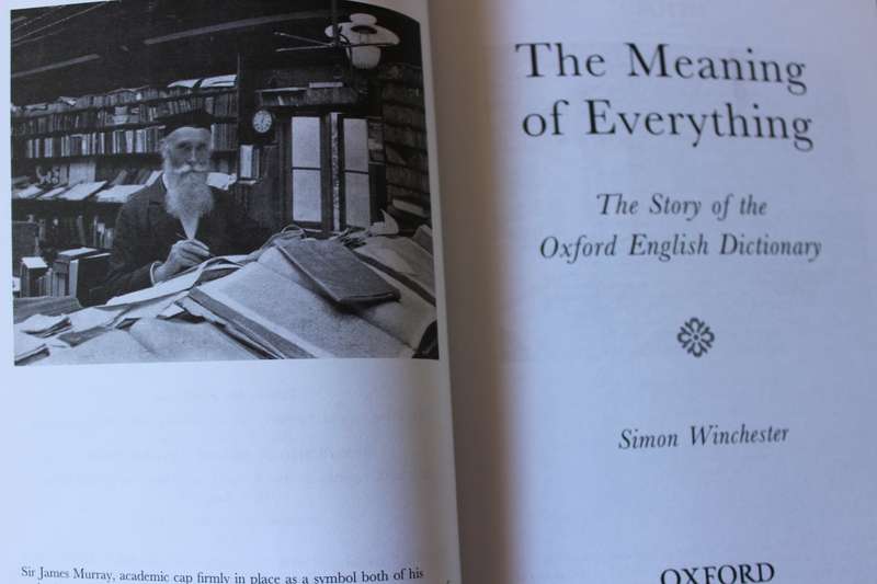 THE MEANING OF EVERYTHING (Story of Oxford Dictionary)  by Simon Winchester