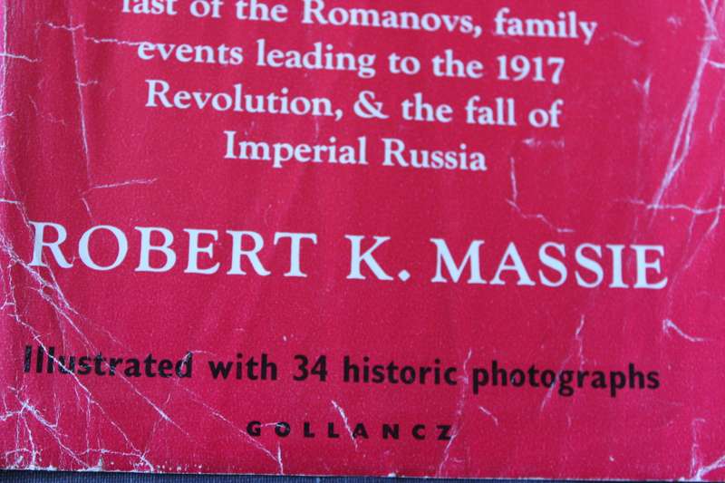 NICHOLAS AND ALEXANDRA  by Robert K. Massie (Last of the Romanovs - fall of Imperial Russia)