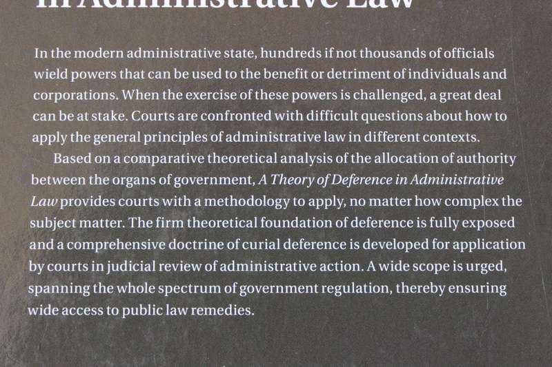 A THEORY OF DEFERENCE IN ADMINISTRATIVE LAW  by Paul Daly