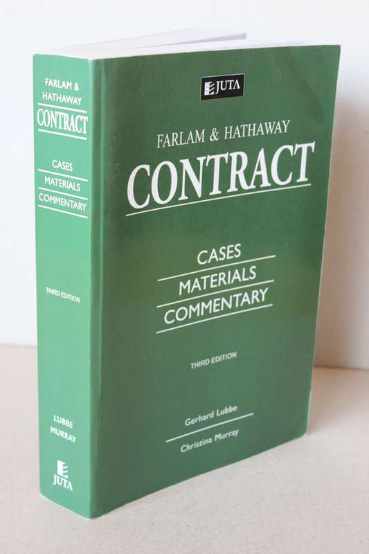 FARLAM & HATHAWAY - CONTRACT CASES, MATERIALS AND COMMENTARY  by Gerhard Lubbe and Christina Murray