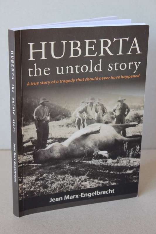 HUBERTA THE UNTOLD STORY  by Jean Marx-Engelbrecht (The story of a hippo)