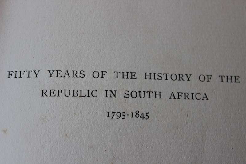 FIFTY YEARS OF THE HISTORY OF THE REPUBLIC IN SOUTH AFRICA 1795 - 1845  by J.C. Voigt